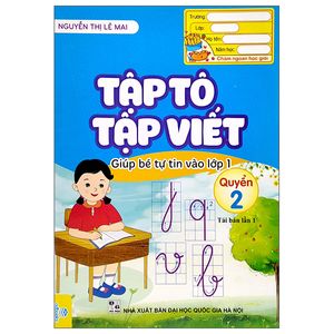 giúp bé tự tin vào lớp 1 - tập tô, tập viết - quyển 2 (tái bản)