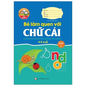 giúp bé vững bước vào lớp 1 - bé làm quen với chữ cái: quyển 2 (4-5 tuổi)