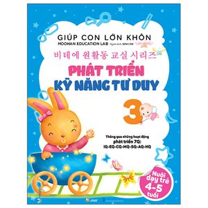 giúp con lớn khôn 3 - phát triển kỹ năng tư duy