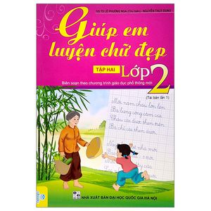 giúp em luyện chữ đẹp lớp 2 - tập 2 (biên soạn theo chương trình giao dục phổ thông mới)