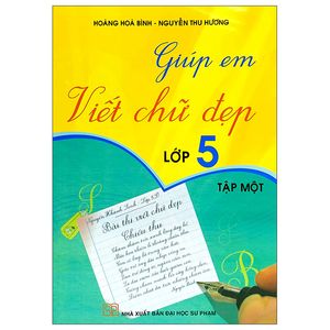 giúp em viết chữ đẹp 5 - tập 1 (2022)