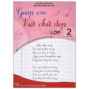 giúp em viết chữ đẹp lớp 2 - tập 1 - cánh diều (theo chương trình giáo dục phổ thông mới)