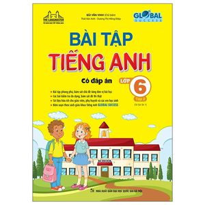 global success - bài tập tiếng anh lớp 6 - tập 2 (có đáp án)