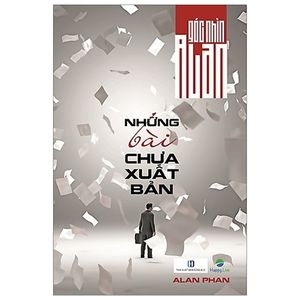 góc nhìn alan - những bài chưa xuất bản