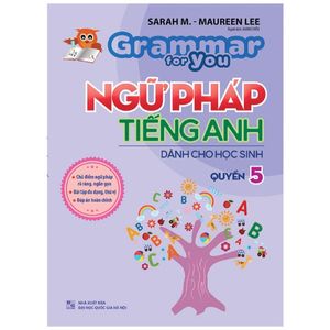 grammar for you - ngữ pháp tiếng anh cho học sinh - quyển 5