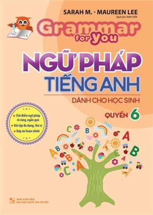 grammar for you - ngữ pháp tiếng anh cho học sinh - quyển 6