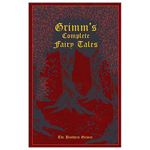 grimm's complete fairy tales (leather-bound classics)