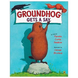 groundhog gets a say