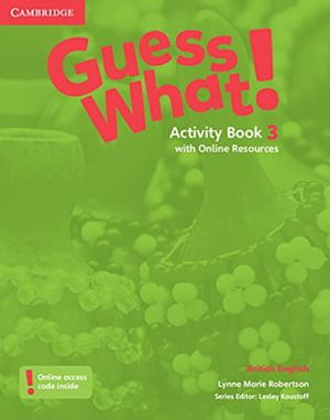 guess what! level 3 activity book with online resources british english