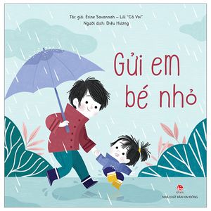 gửi em bé nhỏ