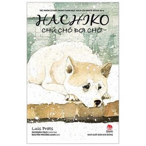 hachiko - chú chó đợi chờ (bìa mềm) (tái bản 2019)