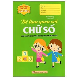 hành trang cho bé vào lớp 1 - bé làm quen với chữ số