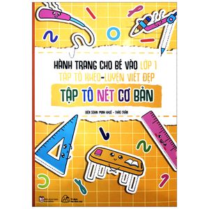 hành trang cho bé vào lớp 1 - tập tô khéo - luyện viết đẹp: tập tô nét cơ bản