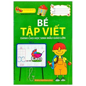 hành trang vào lớp 1 - bé tập viết dành cho học sinh mẫu giáo lớn - tập 2