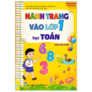 hành trang vào lớp 1 -  học toán (dành cho trẻ 5-6 tuổi) (tái bản 2022)