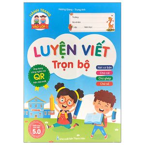 hành trang vào lớp 1 - luyện viết trọn bộ (tái bản 2023)