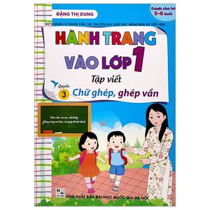 hành trang vào lớp 1 - tập viết chữ ghép, ghép vần - quyển 3