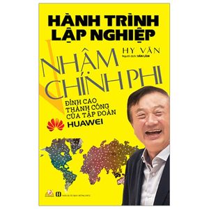 hành trình lập nghiệp - nhậm chính phi