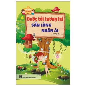 hạt giống hy vọng - bước tới tương lai, sẵn lòng nhân ái