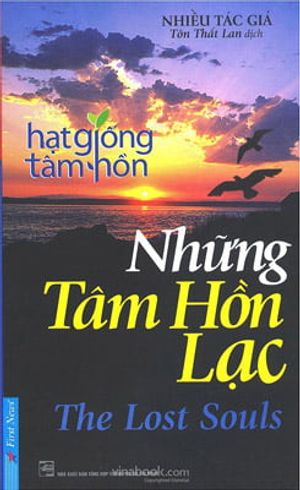 hạt giống tâm hồn - những tâm hồn lạc (tái bản 2017)