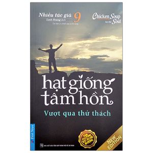 hạt giống tâm hồn - tập 9: vượt qua thử thách (tái bản 2022)