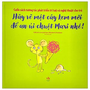 hãy vẽ một cây kem mới để an ủi chuột maxi nhé!