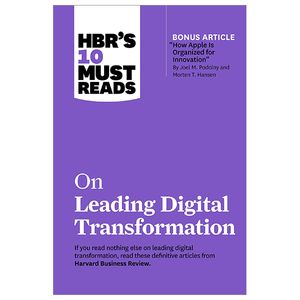 hbr's 10 must reads on leading digital transformation