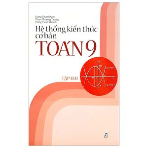 hệ thống kiến thức cơ bản toán 9 - tập 2