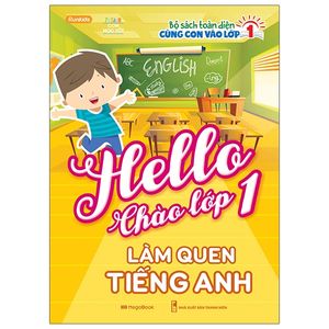 hello chào lớp 1 - làm quen tiếng anh