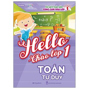 hello chào lớp 1 - toán tư duy