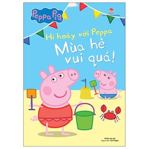 hí hoáy với peppa: mùa hè vui quá