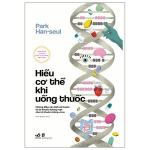 hiểu cơ thể khi uống thuốc