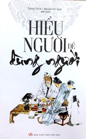 hiểu người để dùng người