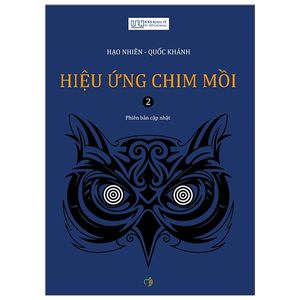 hiệu ứng chim mồi (tập 2) - tái bản 2021