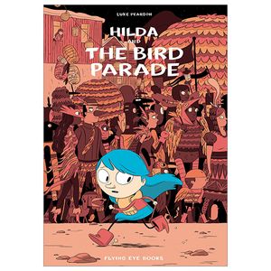 hildafolk 3: hilda and the bird parade