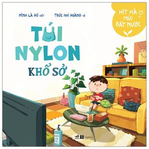 hít hà mùi đất nước - túi nylon khổ sở