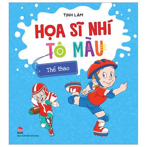 họa sĩ nhí tô màu - thể thao (tái bản 2023)