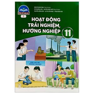 hoạt động trải nghiệm, hướng nghiệp 11 - bản 1 (chân trời sáng tạo) (2023)