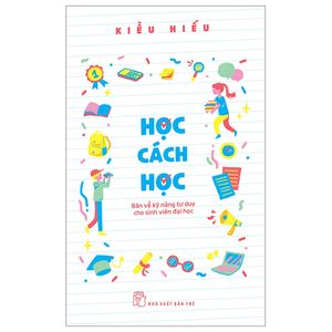 học cách học - bàn về kỹ năng tư duy cho sinh viên đại học