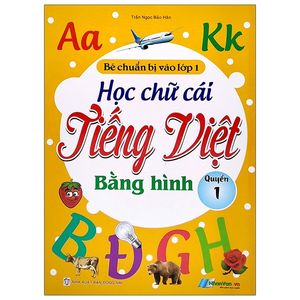 học chữ cái tiếng việt bằng hình - quyển 1