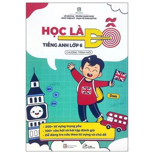 học là đỗ - tiếng anh lớp 6