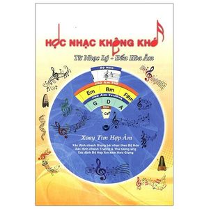 học nhạc không khó - từ nhạc lý - đến hòa âm (tái bản 2020)