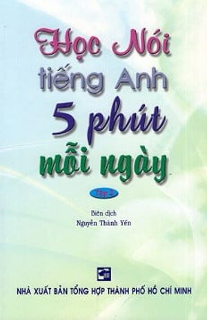 học nói tiếng anh 5 phút mỗi ngày - tập 2 (kèm cd)