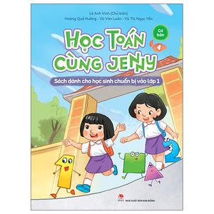 học toán cùng jenny - sách dành cho học sinh chuẩn bị vào lớp 1 - bộ cơ bản - tập 4