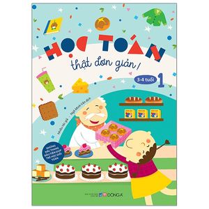 học toán thật đơn giản: 3-4 tuổi - tập 1