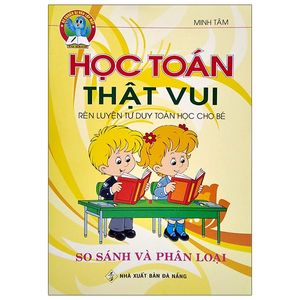 học toán thật vui - so sánh và phân loại (tái bản)