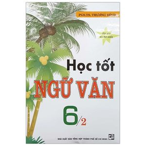 học tốt ngữ văn 6 - tập 2