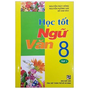 học tốt ngữ văn 8 - tập 1