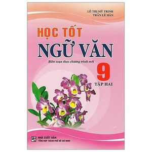 học tốt ngữ văn 9 - tập 2