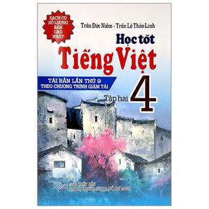 học tốt tiếng việt 4 - tập 2 (tái bản 2021)